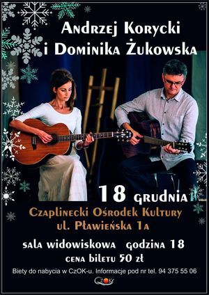 Koncert duetu - Andrzej Korycki i Dominika Żukowska