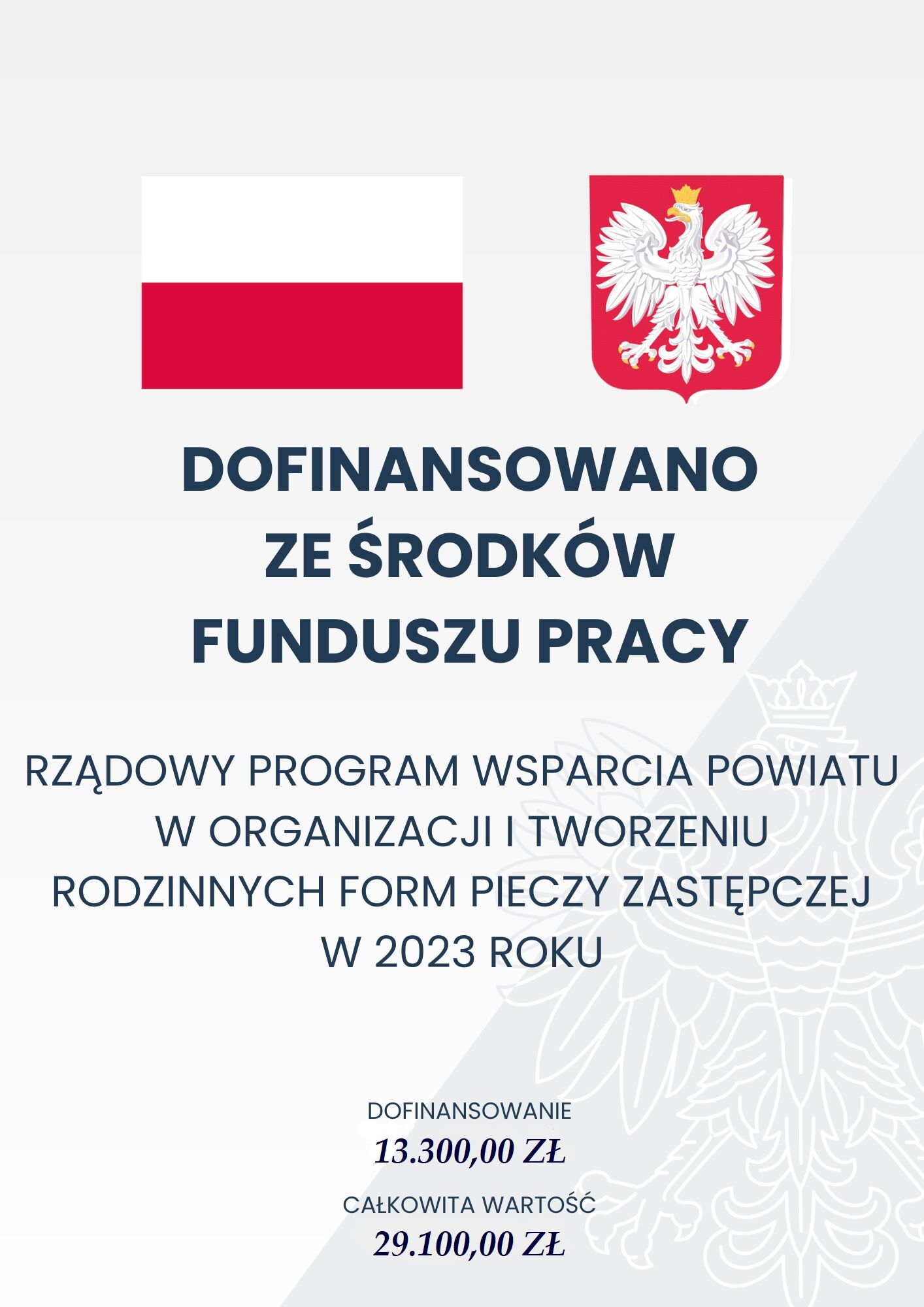 Plakat informacyjny z polskimi symbolami narodowymi, tekstem o dofinansowaniu z Funduszu Pracy i kwotami pomocowymi.