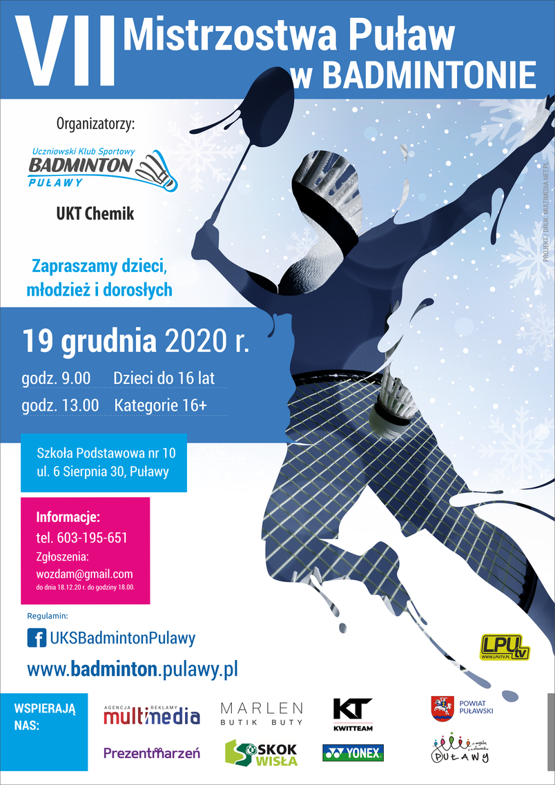 Uczniowski Klub Sportowy Badminton Puławy i UKT Chemik zapraszają do udziału w  VII Mistrzostwa Puław w Badmintonie w dniu 19 grudnia 2020 r. Zapisy 603195651. Grafika sportowca, loga sponsorów
