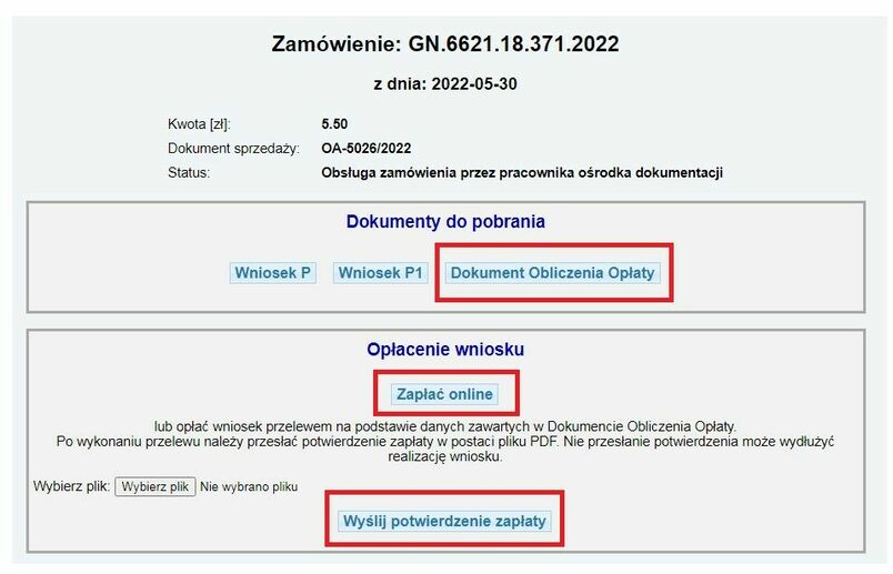 Po wejściu w zamówienie w polu „Opłacenie wniosku”, opłatę można wykonać automatycznie poprzez wybranie przycisku ,, Zapłać online” (tylko usługa PayByNet) lub przelewem - załączając potwierdzenie opłaty do wniosku.