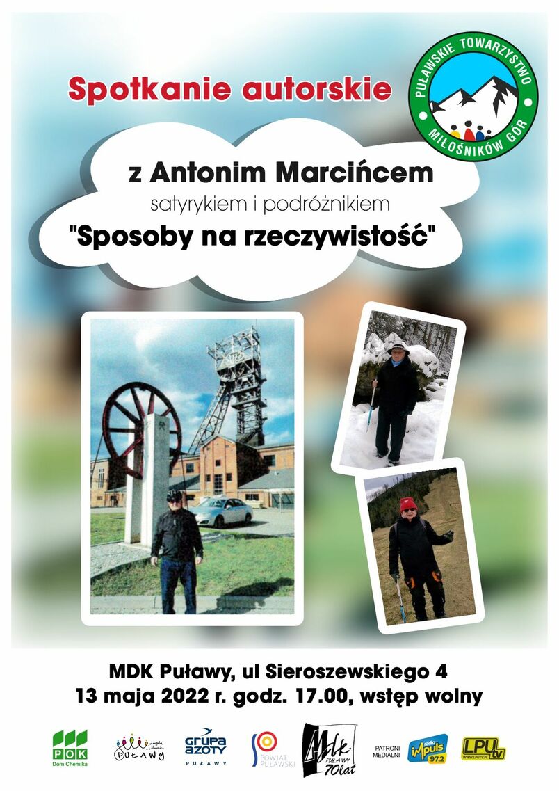 Puławskie Towarzystwo Miłośników Gór oraz Młodzieżowy Dom Kultury zapraszają na potkanie autorskie z Antonim Marcińcem - satyrykiem i podróżnikiem 