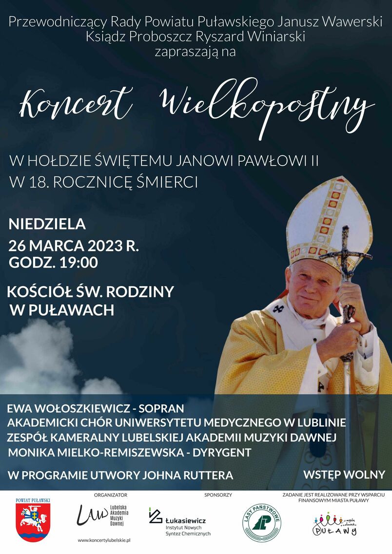 Koncert Wielkopostny w hołdzie św. Janowi Pawłowi II w 18. rocznicę śmierci 26 marca 2023 roku godzina 19:00, kościół św. Rodziny w Puławach