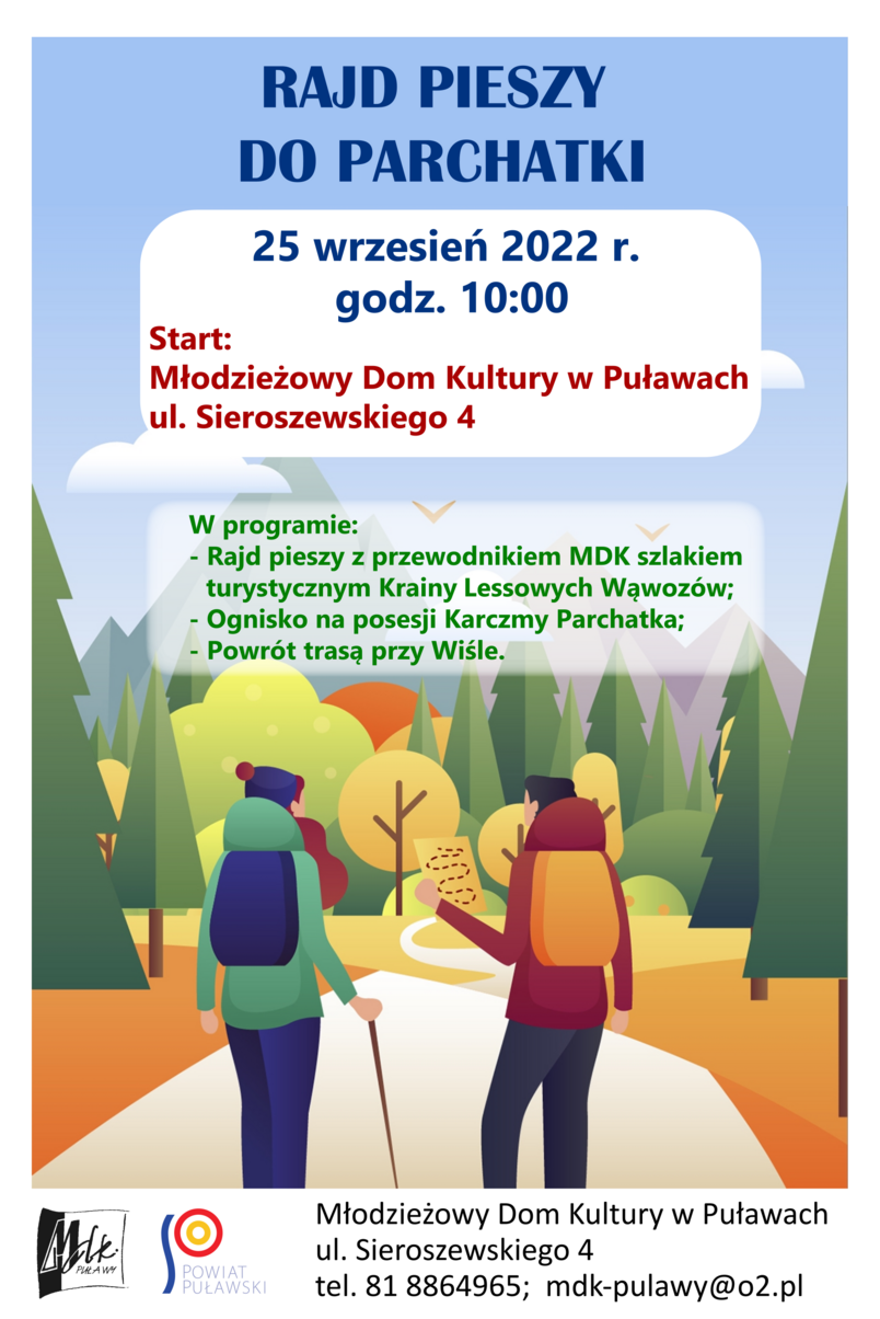 Młodzieżowy Dom Kultury zaprasza do uczestnictwa w Rajdzie pieszym do Parchatki. Start spod siedziby MDK przy ul. Sieroszewskiego 4 w Puławach 25 września 2022 r. o godz. 10:00. W programie przewidziano przejście z przewodnikiem szlaku turystycznego Krainy Lessowych Wąwozów, ognisko i powrót przy wale wiślanym.