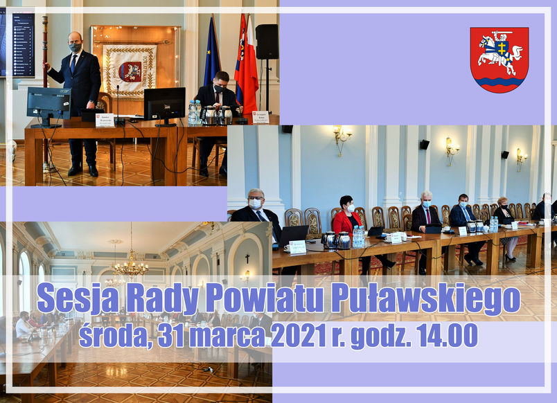 Sesja Rady Powiatu Puławskiego, kolaż zdjęć, napis, herb powiatu