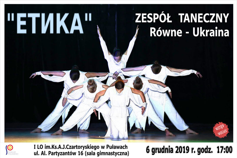 Zespół Taneczny Równe - Ukraina Etika I LO w Puławach 6 grudnia 2019 r. godz. 17.00