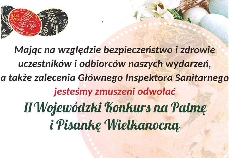 Informacja o odwołaniu II Wojewódzkiego Konkursu na Palmę i Pisankę Wielkanocną, grafika świąteczna