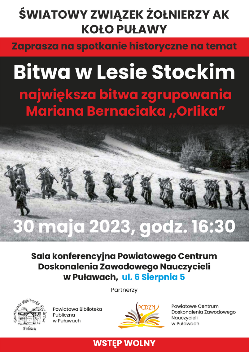 Światowy Związek AK Koło Puławy zaprasza na spotkanie historyczne Bitwa w Lesie Stockim - największa bitwa zgrupowania Mariana Bernaciaka 