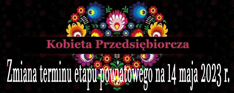Kobieta Przedsiębiorcza. Zmiana terminu