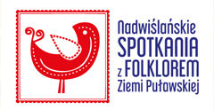Logo PIERWSZE NADWIŚLAŃSKIE SPOTKANIA Z FOLKLOREM ZIEMI PUŁAWSKIEJ