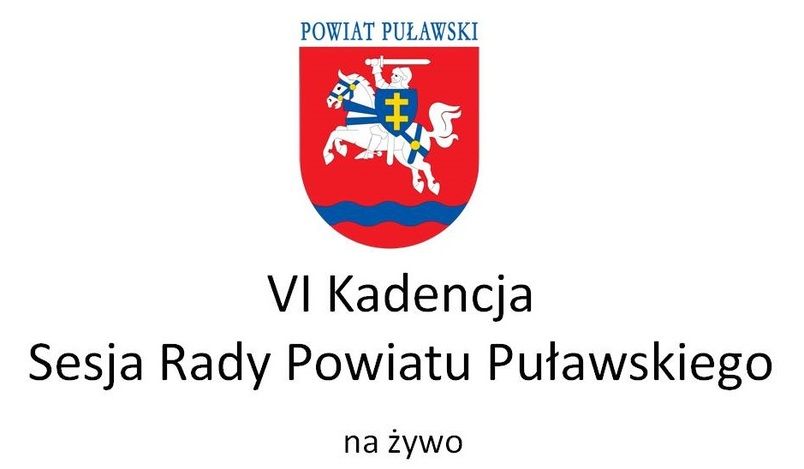 Sesja Rady Powiatu Puławskiego na żywo
