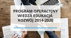 Program Operacyjny Wiedza Edukacja Rozwój 2014-2020