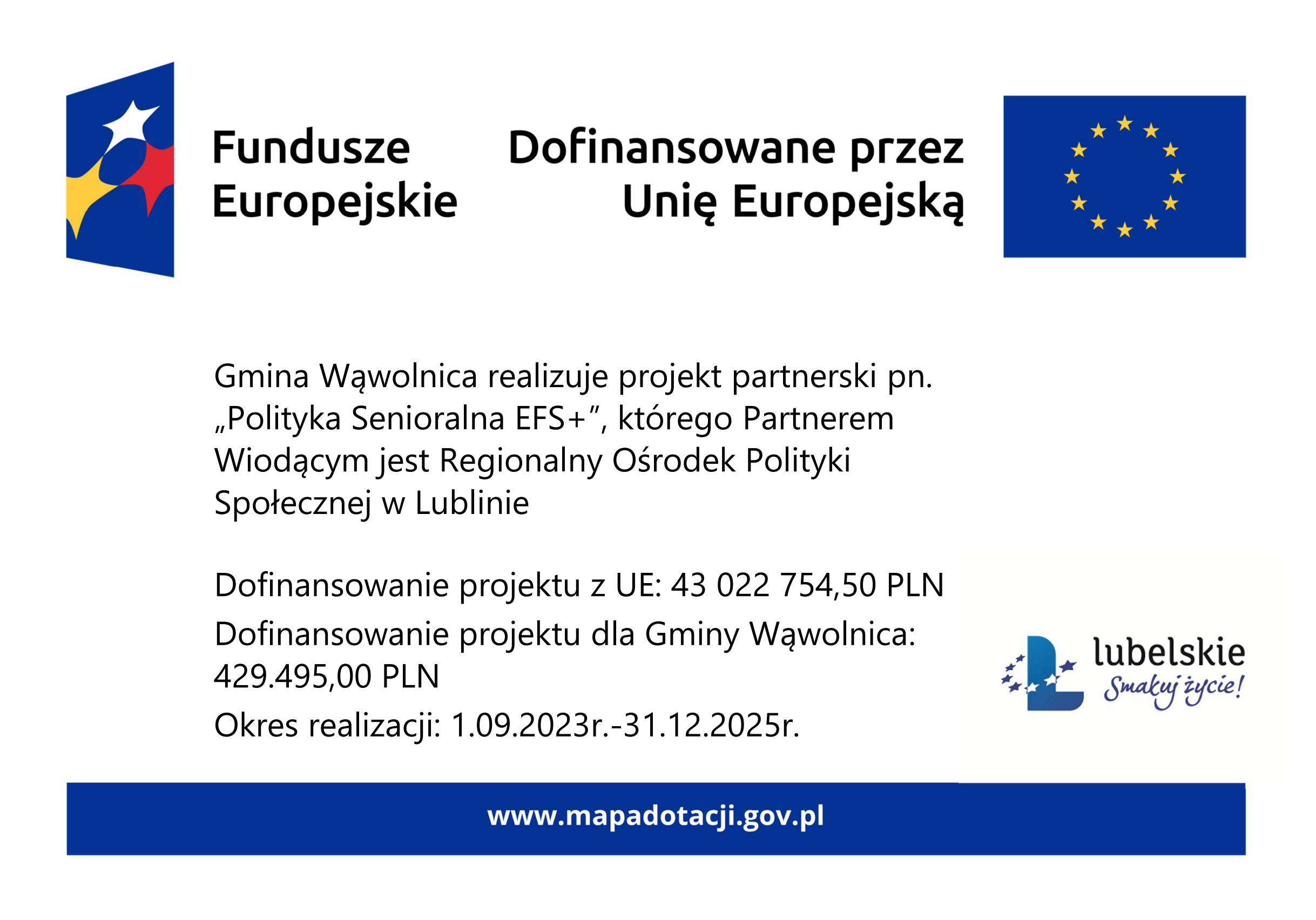 Opis alternatywny: Informacyjna grafika na niebieskim tle, zawierająca logo Funduszy Europejskich i Unii Europejskiej, komunikująca o dofinansowaniu, z danymi projektu i kwotą wsparcia.