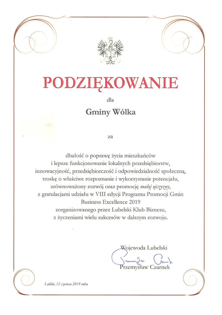 Gmina Wólka dostała podziękowanie od Wojewody Lubelskiego Przemysława Czarnka za dbałość o poprawę życia mieszkańców i lepsze funkcjonowanie lokalnych przedsiębiorców, innowacyjność, przedsiębiorczość i odpowiedzialność społeczną, troskę o właściwe rozpoznawanie i wykorzystanie potencjału, zrównoważony rozwój oraz promocję małej ojczyzny.